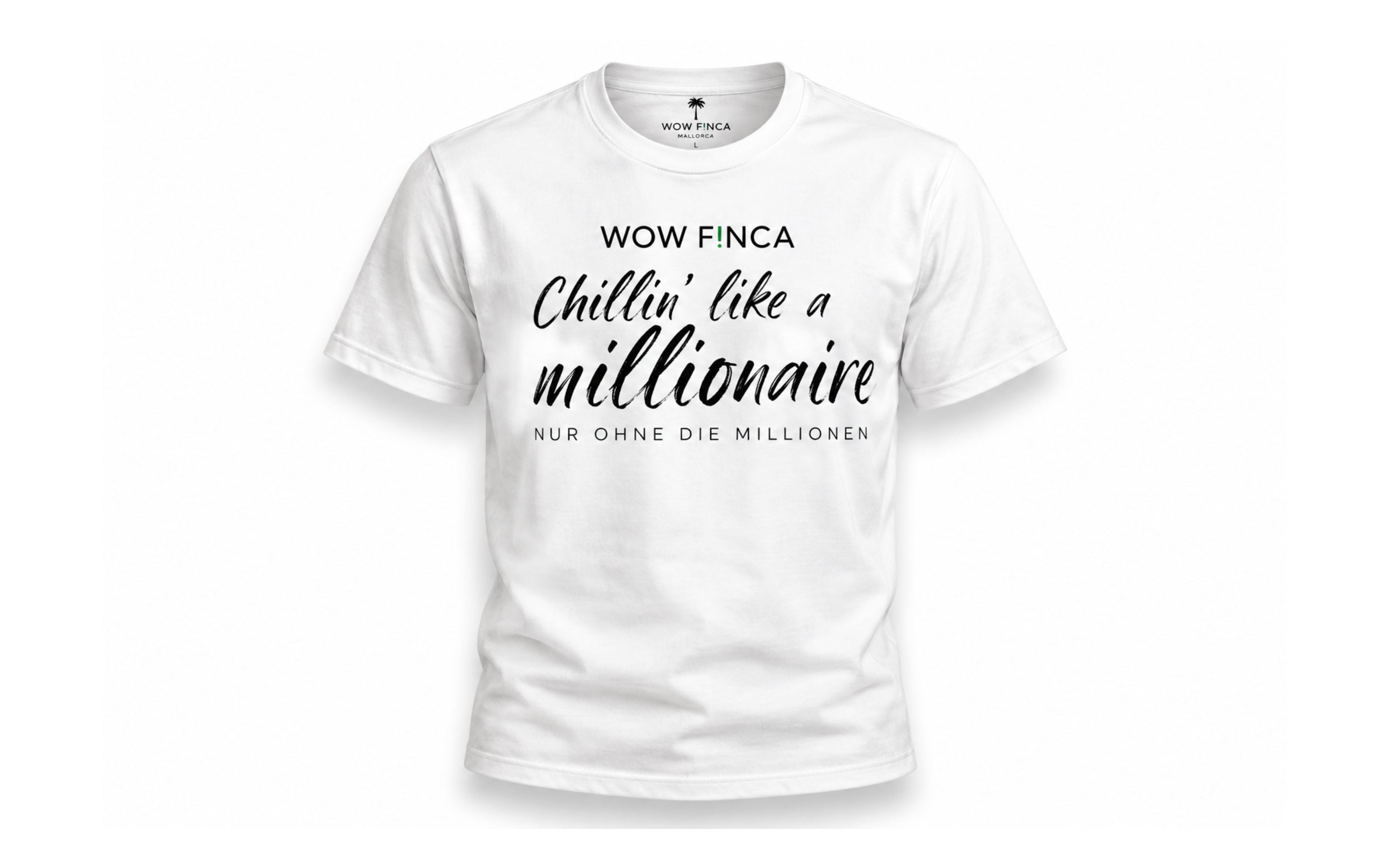 T-Shirt – Chillin’ like a millionaire
